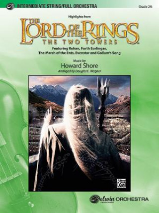 Carte LORD OF THE RINGS TWO TOWERS FS ORCH H ARR. WAGNER SHORE