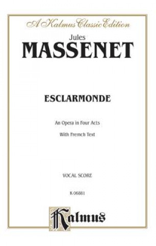 Book MASSENET ESCLARMONDE Jules Massenet