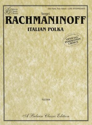 Könyv RACHMANINOFF ITALIAN POLKA Sergei Rachmaninoff