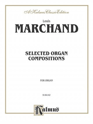 Carte MARCHAND SELECTED ORGAN COMP O Louis Marchand
