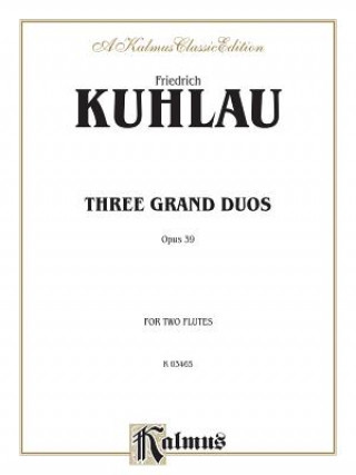 Książka KUHLAU 3 GRAND DUOS 2 FLUTES 2 Daniel Friedrich Kuhlau