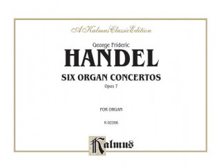 Kniha HANDEL 6 ORGAN CONCERTOS OP 7 George Frideric Handel