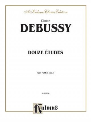 Kniha DEBUSSY DOUZE ETUDES Claude Debussy