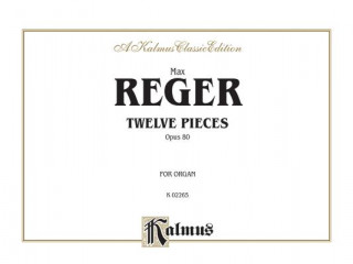 Carte REGER 12 PIECES FOR ORDAN OP 80 Max Reger