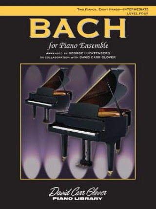 Buch BACH FOR PIANO ENSEMBLE George Lucktenberg