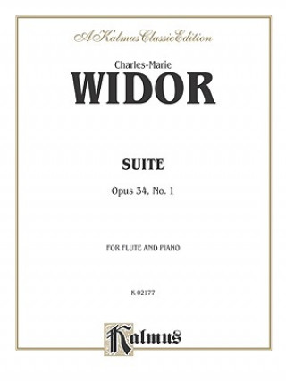 Kniha WIDOR SUITE OP 34 NO 1 FLUTEPA Charles-Marie Widor