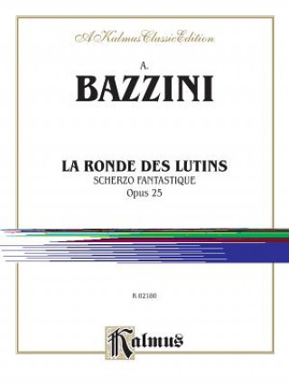 Könyv BAZZINI LA RONDE DES LUTINS Antonio Bazzini