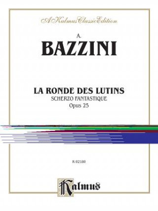 Livre BAZZINI LA RONDE DES LUTINS Antonio Bazzini