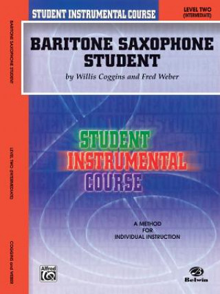 Könyv BARITONE SAX STUDENT 2 UPDATED Willis Coggins