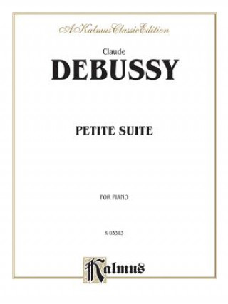 Книга DEBUSSY PETITE SUITE COMP PA Claude Debussy