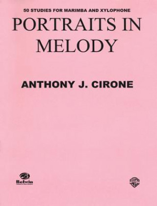Könyv PORTRAITS IN MELODY XYL Anthony J. Cirone