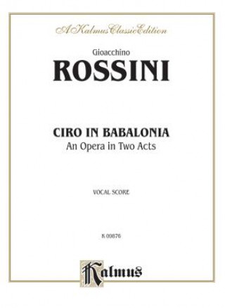 Carte ROSSINI CIRO IN BABILONIA VS Gioacchino Rossini