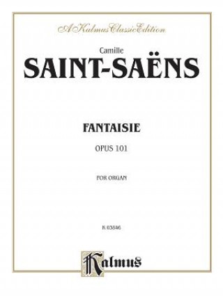 Książka SAINT SAENS FANTASIE OP 101 O Camille Saint-Saens