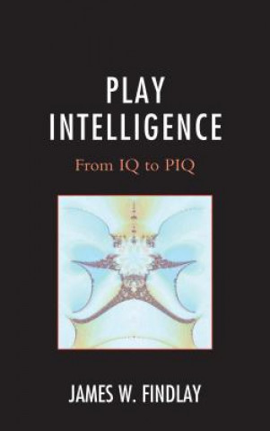 Libro Play Intelligence James W. Findlay