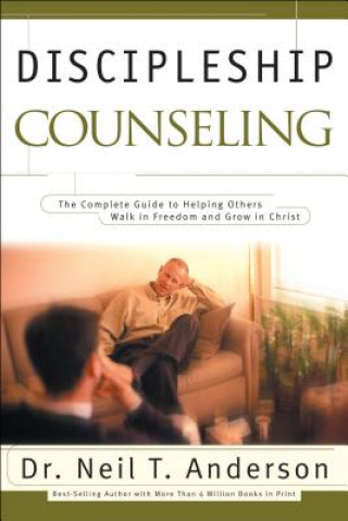 Knjiga Discipleship Counseling ANDERSON  DR  NEIL T