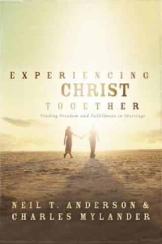Carte Experiencing Christ Together ANDERSON  NEIL T   A
