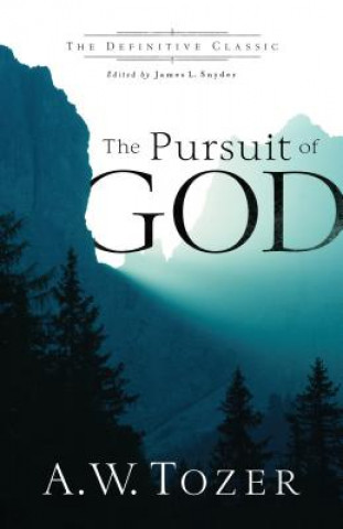 Könyv Pursuit of God A W Tozer