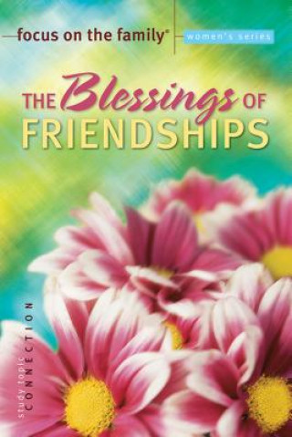 Carte Blessings of Friendships FOCUS ON THE FAMILY
