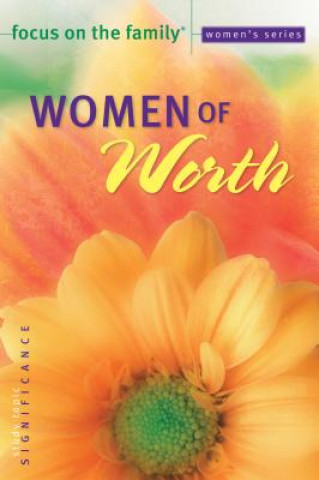 Книга Women of Worth FOCUS ON THE FAMILY