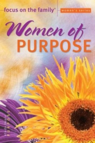 Książka Women of Purpose FOCUS ON THE FAMILY