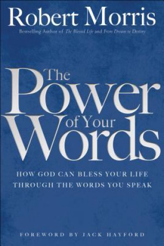 Книга Power of Your Words Robert Morris