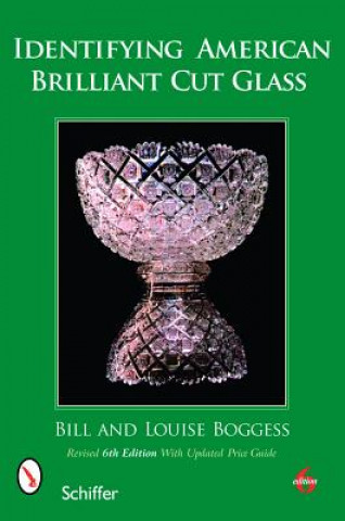 Книга Identifying American Brilliant Cut Glass Bill Boggess