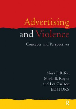 Книга Advertising and Violence Nora J. Rifon