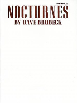 Könyv DAVE BRUBECKS NOCTURNES PIANO SOLO DAVE BRUBECK