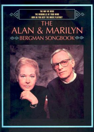 Könyv ALAN MARILYN BERGMAN SONGBOOK PVG ALAN & MARI BERGMAN