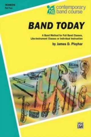 Libro BAND TODAY PT 2 TROMBONE James Ployhar