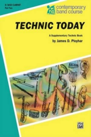 Книга TECHNIC TODAY PT 2 BASS CLARINET James Ployhar