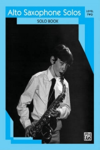 Kniha ALTO SAX SOLOS LEVEL 2 AS ONLY Alfred Publishing