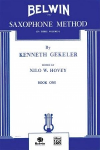 Könyv BELWIN SAX METHOD 1 GEKELER Kenneth Gekeler
