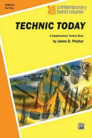 Libro TECHNIC TODAY PT 3 F HORN James Ployhar