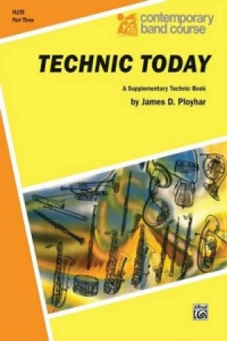 Книга TECHNIC TODAY PT 3 FLUTE James Ployhar