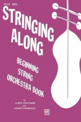 Книга STRINGING ALONG LEVEL 1 CELLOBASS A & HEND STOUTAMIRE