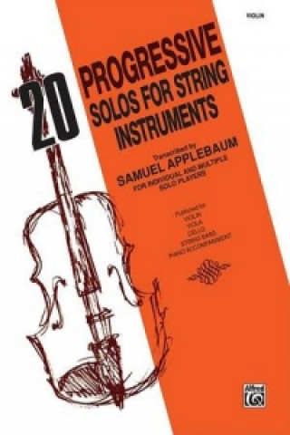 Kniha 20 PROGRESS SOLOS FOR STRING INSTVIOLIN SAMUEL APPLEBAUM