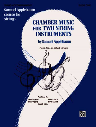 Könyv CHAMBER MUSIC FOR TWO STR INST BK1 PNO SAMUEL APPLEBAUM