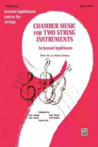 Книга CHAMBER MUSIC FOR TWO STR INST BK2 PNO SAMUEL APPLEBAUM