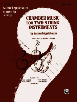 Kniha CHAMBER MUSIC FOR TWO STR INST BK3 VLA SAMUEL APPLEBAUM