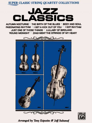 Knjiga JAZZ CLASSICS STRING QRTET Tony Esposito