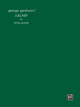 Könyv LULLABY STRING QUARTET GEORGE GERSHWIN