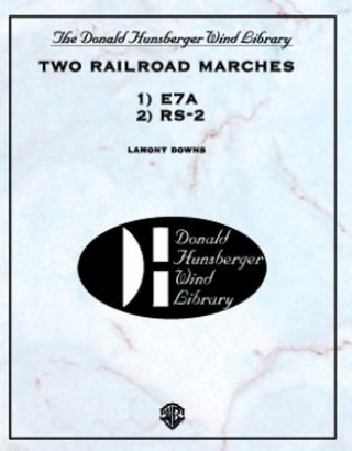 Книга TWO RAILROAD MARCHES CONCERT BAND LAMONT DOWNS