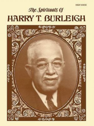 Könyv SPIRITUALS OF HARRY T BURLEIGH HIGH Harry T. Burleigh
