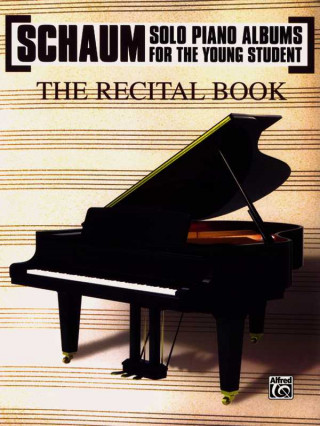 Книга SCHAUM SOLO PIANO ALBUM SERIES RECITAL JOHN W  ARRA SCHAUM