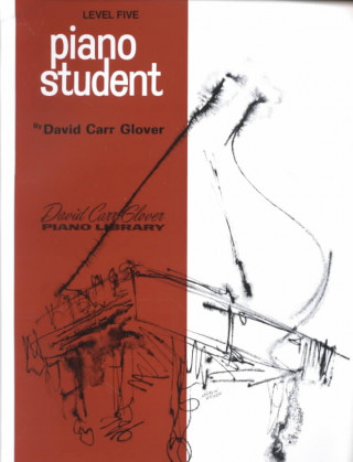 Kniha PIANO STUDENT LEVEL 5 DAVID CARR GLOVER