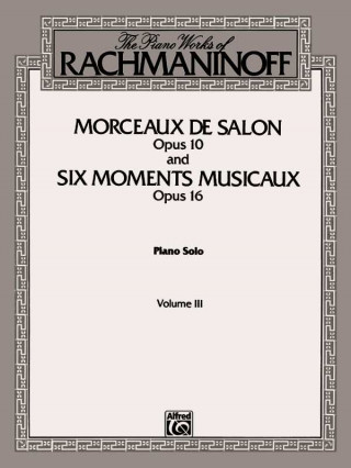 Kniha RACHMANINOFF MORCEAUX MOM MUS 3 Sergei Rachmaninoff