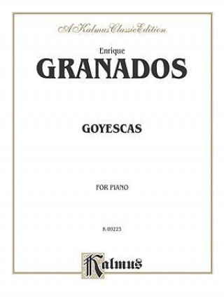 Kniha GRANADOS GOYESCAS PA Enrique Granados