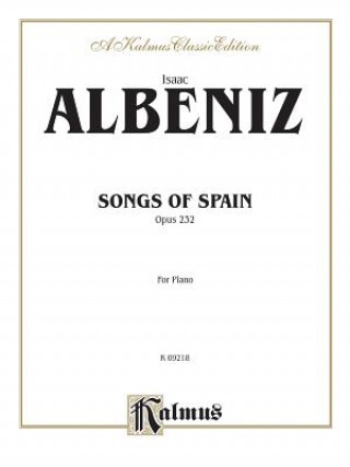 Kniha ALBENIZ SONGS OF SPAIN PS Isaac Albeniz