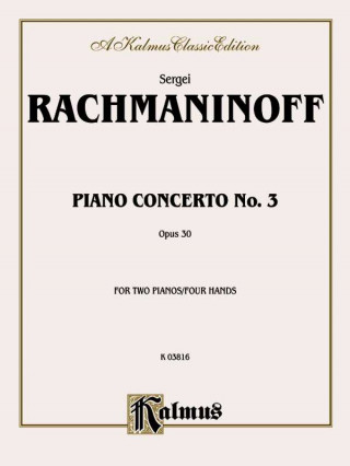 Knjiga RACHMANINOFF PIANO CONC3 2P4H Sergei Rachmaninoff